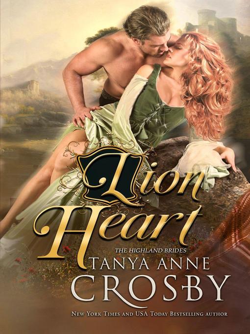 Title details for Lion Heart by Tanya Anne Crosby - Available
